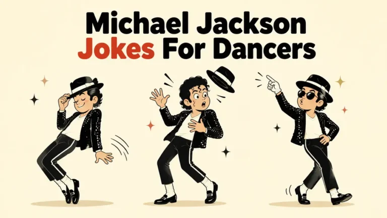 Michael Jackson Jokes For Dancers